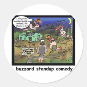Buzzard Comedy Clubs Funny Cartoon Gifts & Tees Classic Round Sticker