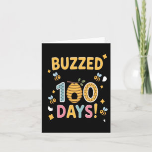 Buzzed Through 100 Days School Teacher Bee Card