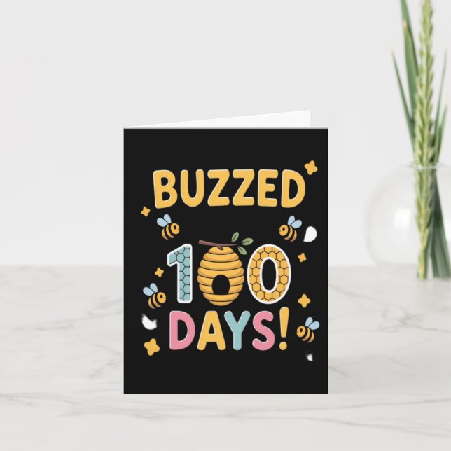 Buzzed Through 100 Days School Teacher Bee Card (Front)