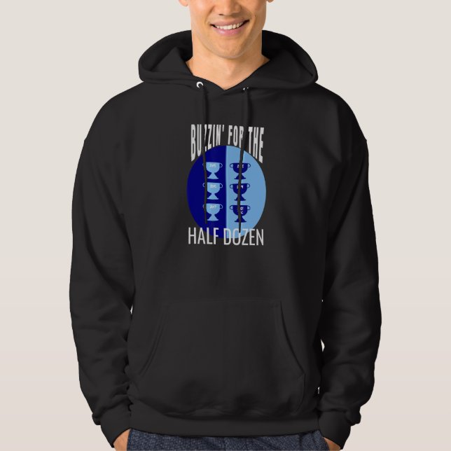 Buzzin' For The Half Dozen Dublin Supporter Gaa Hoodie (Front)