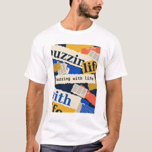 Buzzing with Life Retro Typography Collage T-Shirt