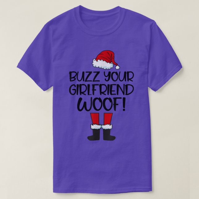 BuzzYourGirlfriendWoofChristmas Santa Matching Fam T-Shirt (Design Front)