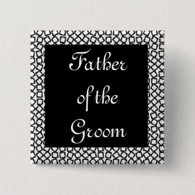 BW Groom Father 15 Cm Square Badge (Front)