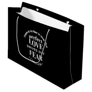 BW 'Perfect Love Drives Out Fear' - 1 John 4:18 Large Gift Bag