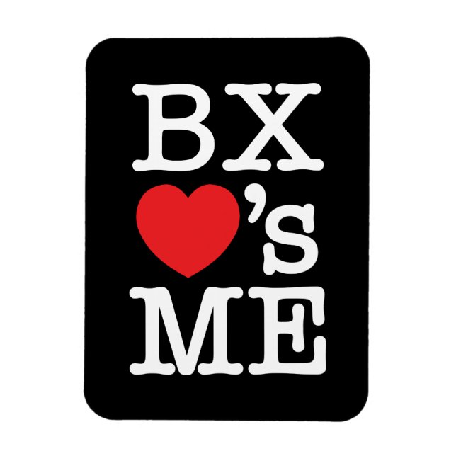 BX ❤'s ME Magnet (Vertical)