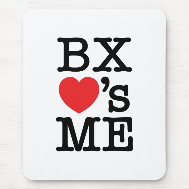 BX ❤'s ME Mouse Mat (Front)