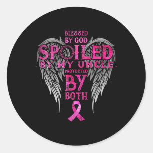 By God Spoiled By My Uncle Protected By Both  Classic Round Sticker