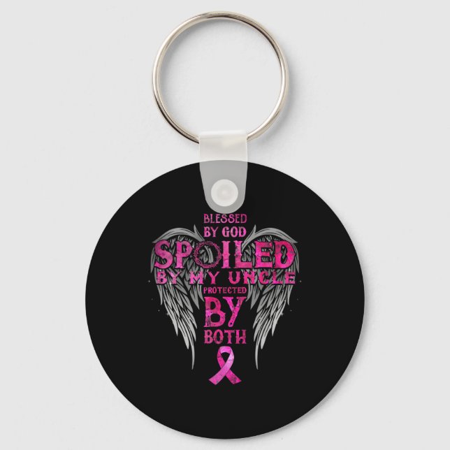 By God Spoiled By My Uncle Protected By Both  Key Ring (Front)