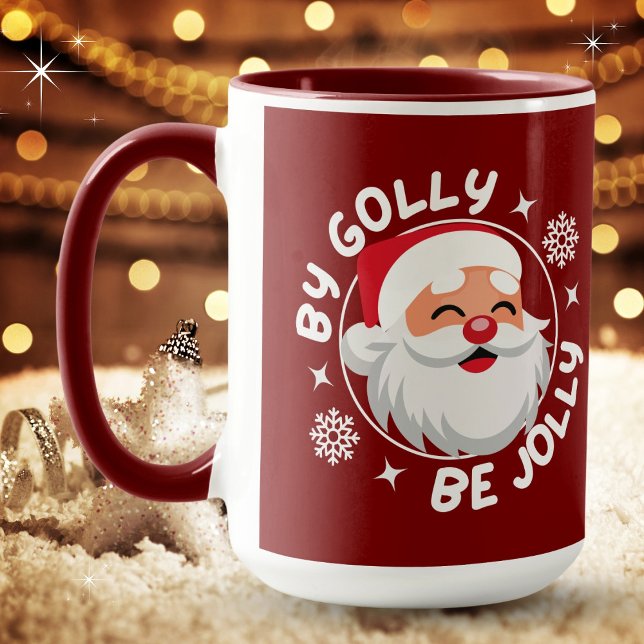 By Golly Be Jolly Santa Christmas Mug (Available in multiple sizes, varieties and colors. Merry Christmas!)