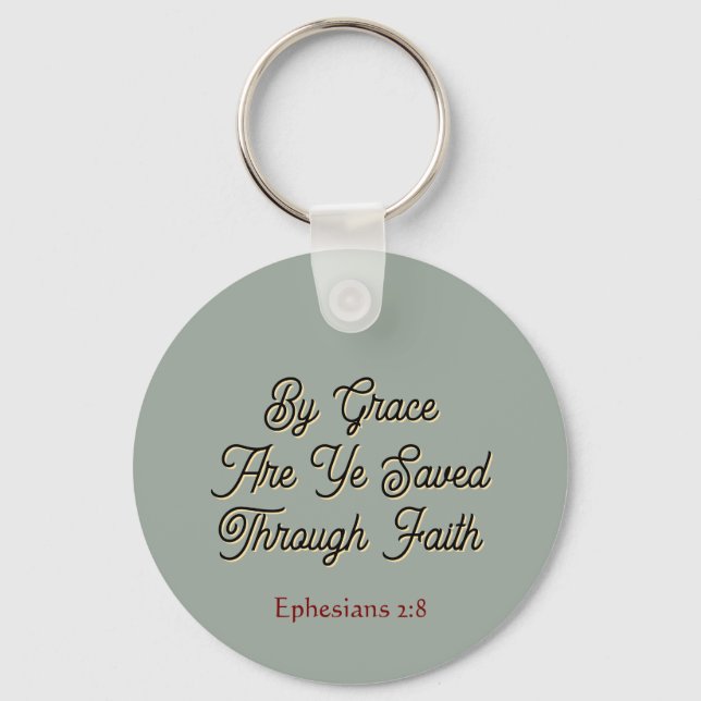 By Grace are Ye Saved Ephesians 2 Scripture Key Ring (Front)