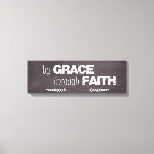 By Grace Through Faith Bible Quote Canvas Print (Front)