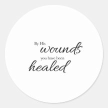 By His Wounds Verse Art Sticker