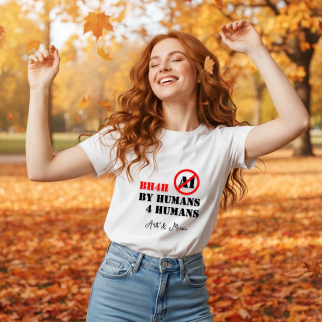 By Humans 4 Humans / Arts & Music (BH4H)  T-Shirt (Creator Uploaded)