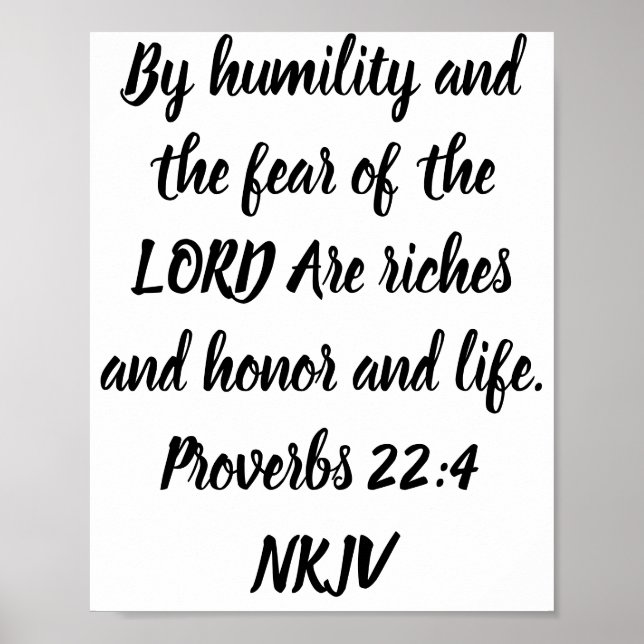 By humility and the fear of the LORD Are . . . Poster (Front)
