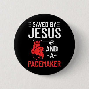 By Jesus And A Pacemaker Heart Disease Awareness 6 Cm Round Badge