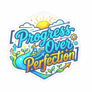 By Motivational Teacher Progress Over Perfection