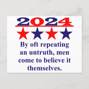 By Oft Repeating An Untruth - Political Quote Postcard