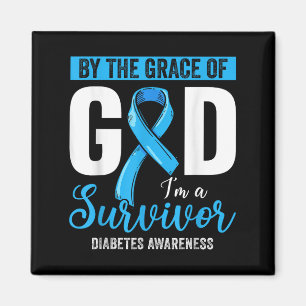 By The Grace God Im A Survivor Diabetes Survivor _ Magnet