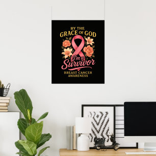 By The Grace Of God Breast Cancer Survivor Faith Poster