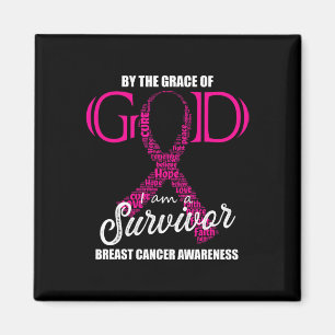 By The Grace Of God I Am A Breast Cancer Survivor Magnet