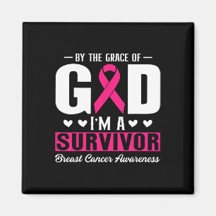 By The Grace Of God I Am A Survivor Breast Cancer Magnet