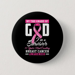 By The Grace Of God Survivor 10 Year Breast Cancer 6 Cm Round Badge