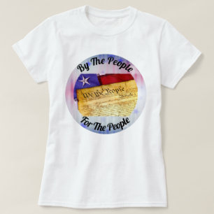 By The People, For The People, We The People T-Shirt