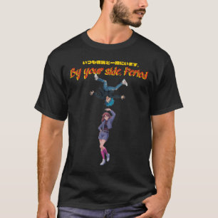 By your side. Period T-Shirt