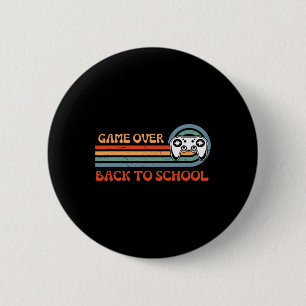 Byck To School Funny Game Over Teacher Student Vid 6 Cm Round Badge