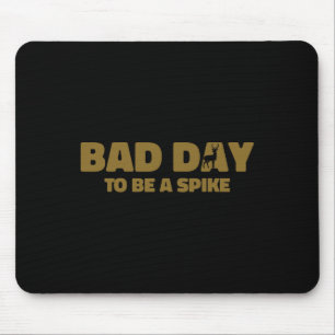 Byd Day To Be A Spike Funny Deer Hunting 1 Mouse Mat