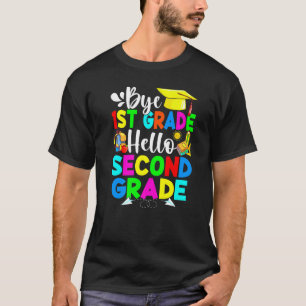 Bye 1st Grade Hello Second Grade Back To School T-Shirt