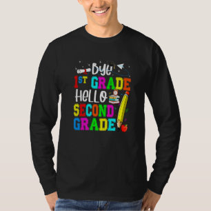 Bye 1st Grade Hello Second Grade Back To School T-Shirt