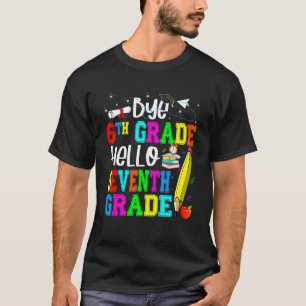 Bye 6th Grade Hello Seventh Grade Back To School T-Shirt