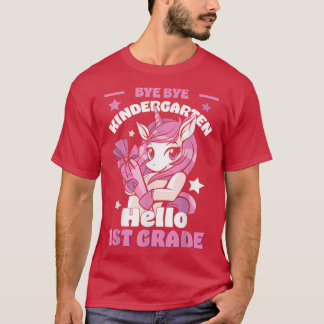 Bye By Kindergarten Hello First 1st Grade Unicorn  T-Shirt