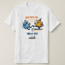 Bye Bye 49 – Hello 50 Unisex T‑Shirt