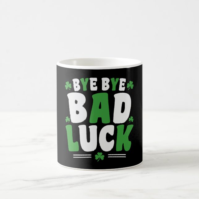 Bye Bye Bad Luck Coffee Mug (Center)