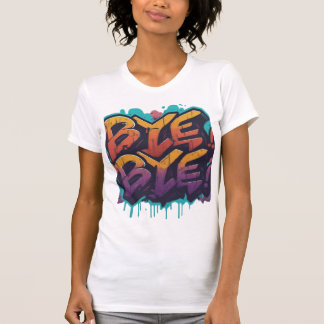 Bye, Bye, Bye T-Shirt