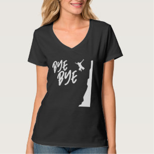 Bye Bye Cliff Diver Cliff Diving Tombstoning Cliff T-Shirt