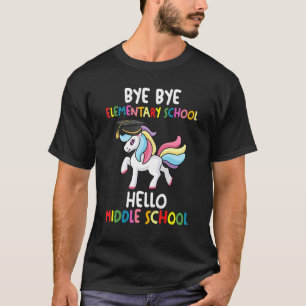Bye Bye Elementary School Middle Graduator Middle T-Shirt