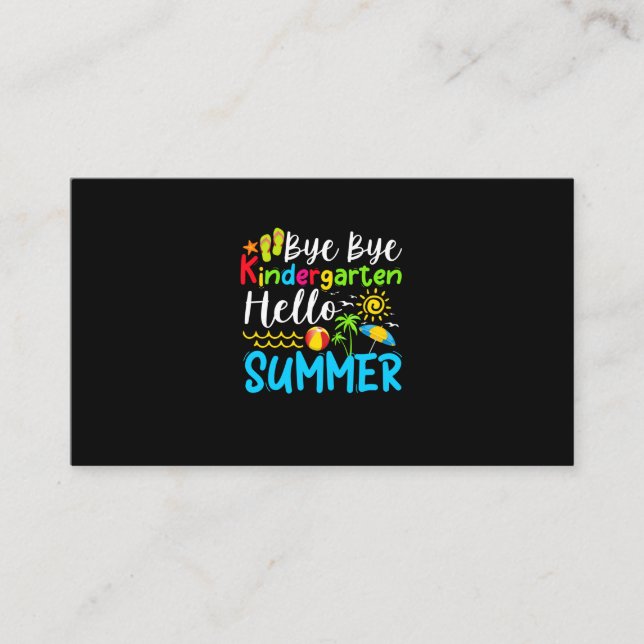 Bye Bye Kindergarten Hello Summer Business Card (Front)