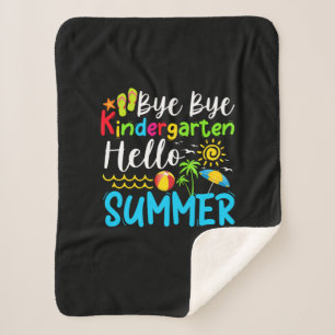 Bye Bye Kindergarten Hello Summer Sherpa Blanket