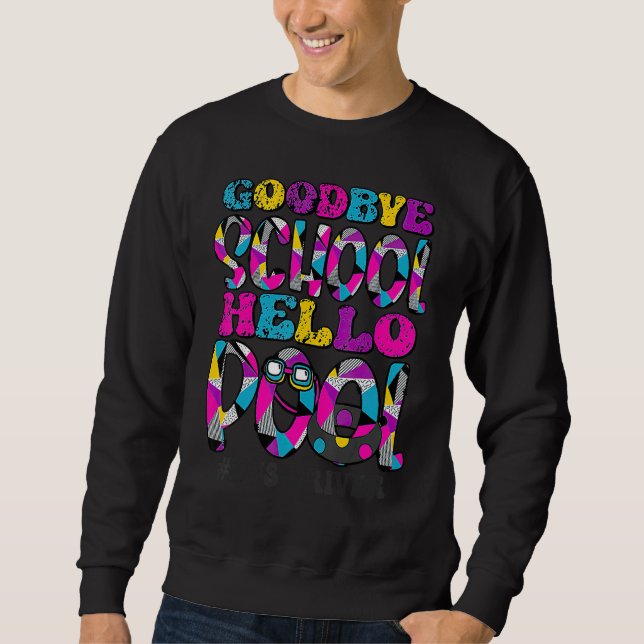 Bye Bye School Hello Pool Bus Driver Summer Studen Sweatshirt (Front)