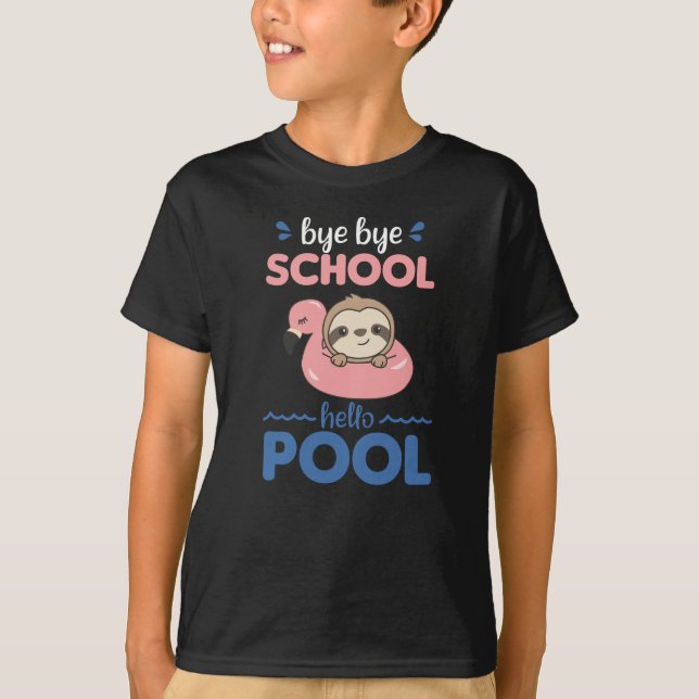 Bye Bye School Hello Pool Fault Funny Animals T-Shirt (Front)