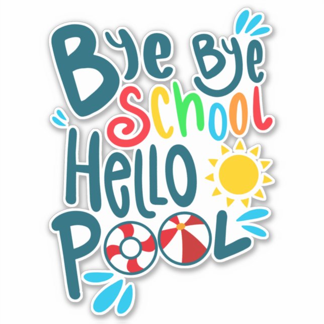 Bye Bye School Hello Pool I (Front)