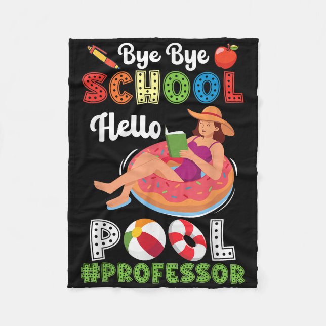 Bye Bye School Hello Pool Professor On Summer Brea Fleece Blanket (Front)