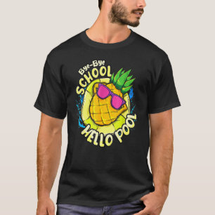 Bye Bye School Hello Pool Summer School Vacation T-Shirt