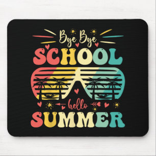 Bye Bye School Hello Summer Happy Last Day Of Scho Mouse Mat