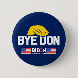 Bye Don BIDEN 2020 President HARRIS 6 Cm Round Badge