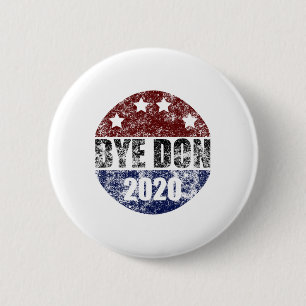 Bye Don Funny Joe Biden President Election Anti-tr 6 Cm Round Badge