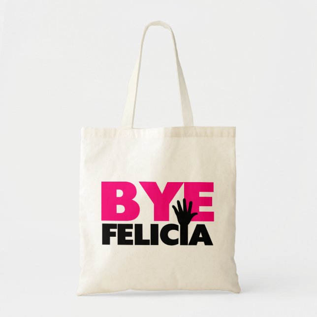 Bye Felicia Hand Wave Hot Pink Tote Bag (Front)